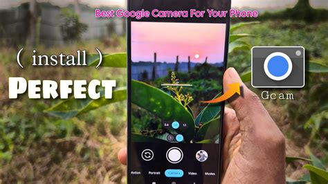 Install Perfect Gcam Google Camera For Any Android Best Gcam For