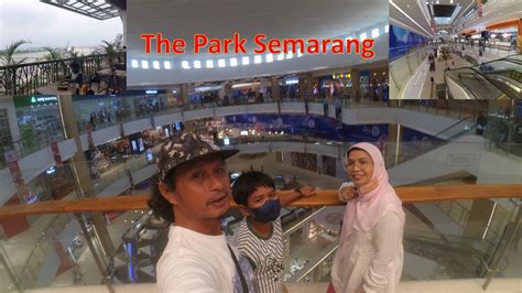 Mall The Park Semarang Youtube