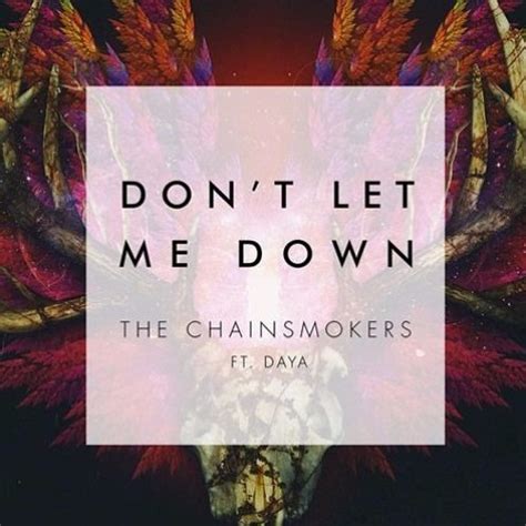 Stream The Chainsmokers Don T Let Me Down Ft Daya Tatsunoshin