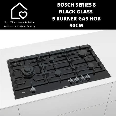 Bosch Series 8 - Black Glass 5 Burner Gas Hob - 90cm – Top Tiles Home & Solar