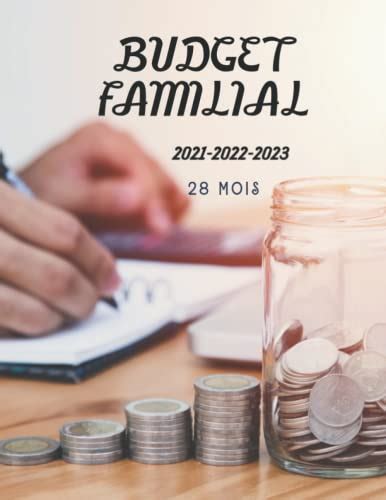 Budget Familial 2021 2022 2023 Maîtrisez Votre Budget De Manière Simple Et Efficace 28 Mois