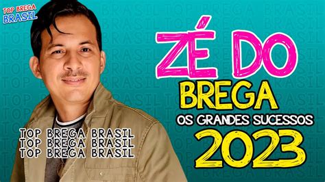 Ze Do Brega Grandes Sucesso Comendo Gua Na Seresta As