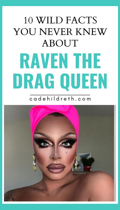 10 Wild Facts You Never Knew About Raven The Drag Queen