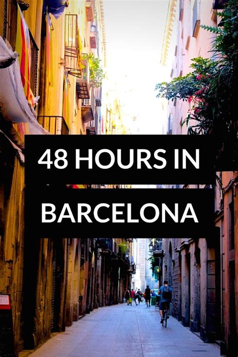 My Guide To 48 Hours In Barcelona Click Through To Read More On My