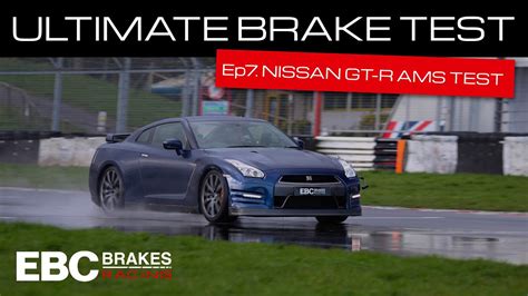 Ebc S Ultimate Brake Test Ep Nissan Gt R Ams Test Oe Vs Ebc