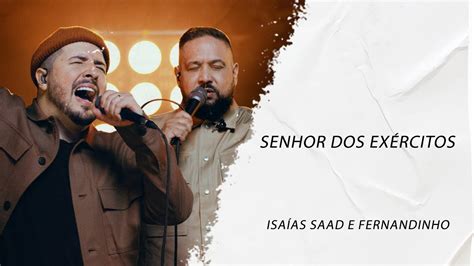 Isaias Saad Fernandinho Senhor Dos Ex Rcitos Letra Gospel Hits