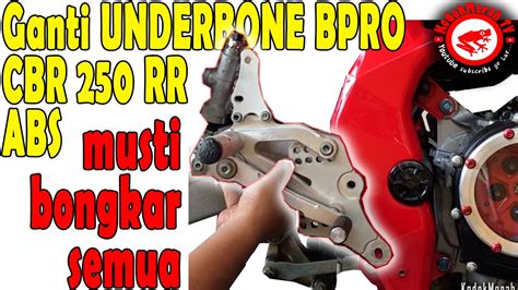 Susahnya Pasang Underbone Bpro Cbr Rr Kodokmerah Tv Youtube