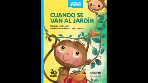 Cuento Infantil Cuando Van Al Jard N De Silvia Schujer Youtube