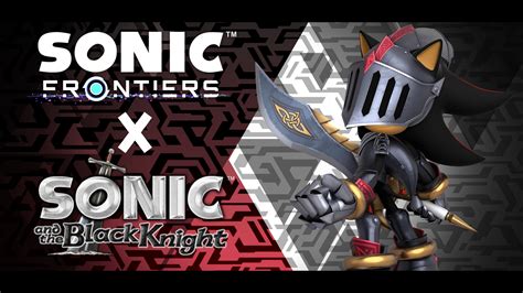 Sir Lancelot Sonic And The Black Knight Sonic Frontiers Mods