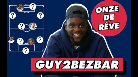 D Couvrez Le Onze De R Ve De Guy Bezbar Youtube