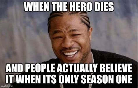 Yo Dawg Heard You Meme Imgflip