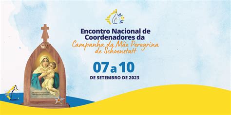 Vem A Encontro Nacional De Coordenadores Campanha Da M E Peregrina