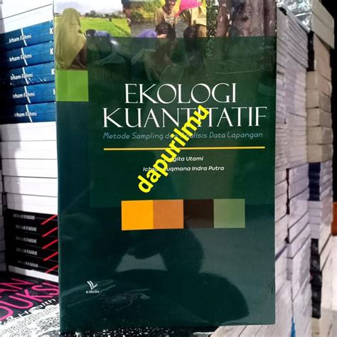 Jual Ekologi Kuantitatif Metode Sampling Dan Analisis Data Lapangan