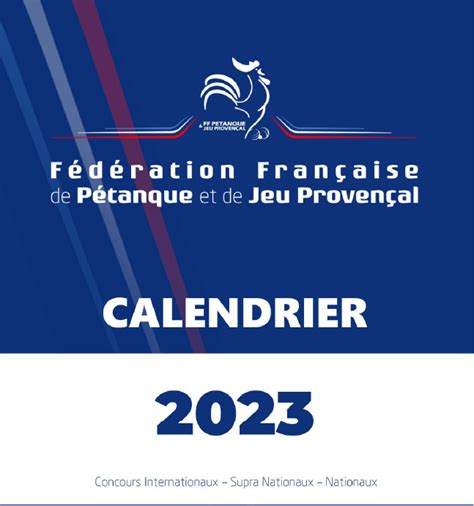 Calendrier des Nationaux et Supranationaux de pétanque 2023 Actualité