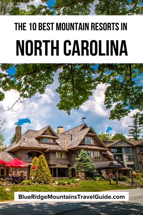 The 10 Best North Carolina Mountain Resorts to Visit