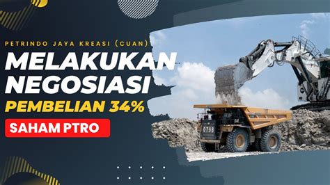 Petrindo Jaya Kreasi Cuan Melakukan Negosiasi Pembelian Saham