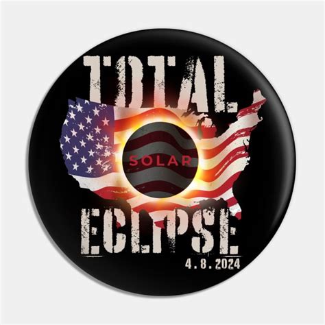 Total Solar Eclipse 2024 Eclipse Pin Teepublic