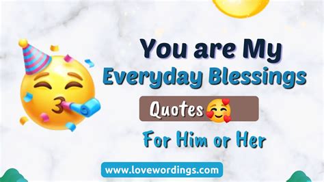 200+ Beautiful You Are a Blessing to Me Quotes [2024] – Love Wordings