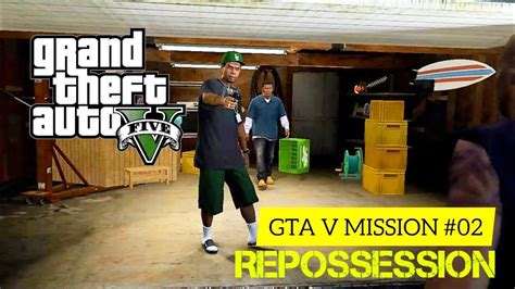 GTA V MISSION 2 Repossession YouTube