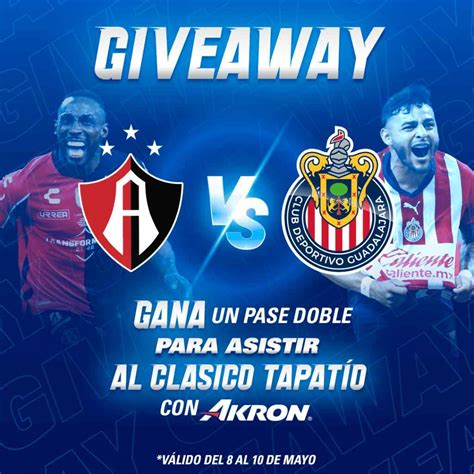 Gana Boletos Al Cl Sico Tapat O Atlas Vs Chivas En El Estadio Jalisco