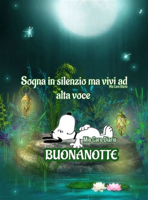 Pin Di Giusy Mio Caro Diario Su I Miei Salvataggi Buonanotte Buona