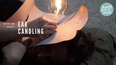 Ear Candling Complete Ear Wax Removal Youtube