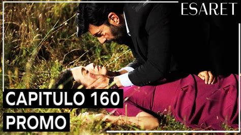 Cautiverio Capitulo 160 Promo Esaret Redemption Episode 160 Trailer