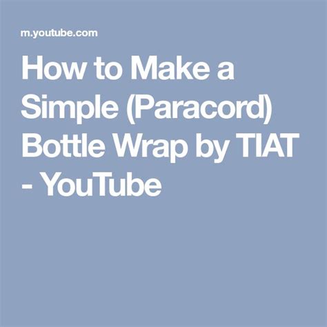 How To Make A Simple Paracord Bottle Wrap By TIAT YouTube Bottle