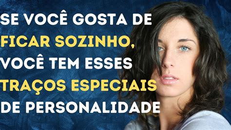 Pessoas que gostam de ficar sozinhas têm estes 12 traços especiais de