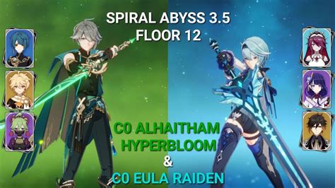 C0 Alhaitham Hyperbloom C0 Eula Raiden Spiral Abyss 3 5 Floor 12