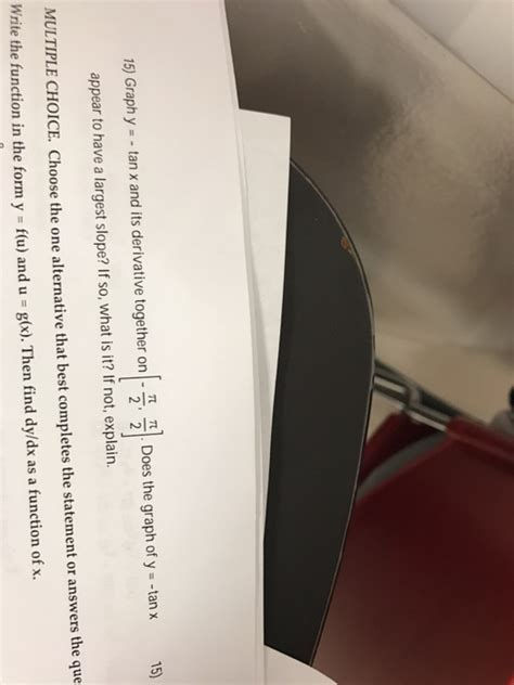 Solved Graph y = - tan x and its derivative together on [- | Chegg.com