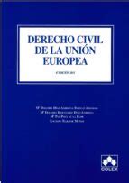 Derecho Civil De La Union Europea Ed Vv Aa Casa Del Libro