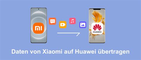 Daten Von Xiaomi Auf Huawei Bertragen So Klappt Es