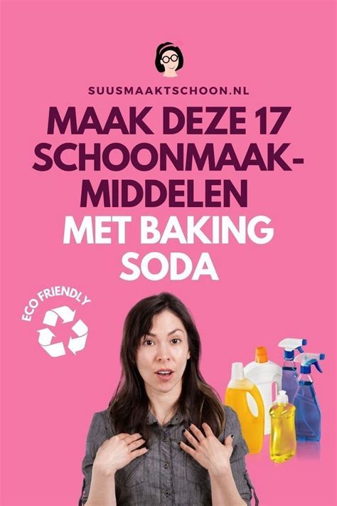 Maak Deze Schoonmaakmiddelen Met Baking Soda Huishouden Hacks