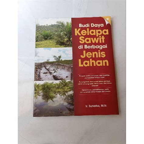 Jual Buku Original Budi Daya Kelapa Sawit Berbagai Jenis Lahan Shopee