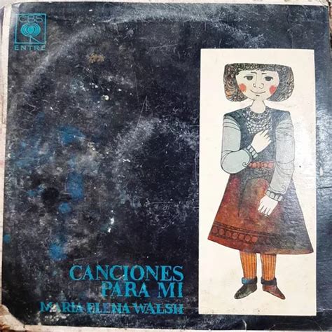 Vinilo Maria Elena Walsh Canciones Para Mi If1 Meses Sin Intereses