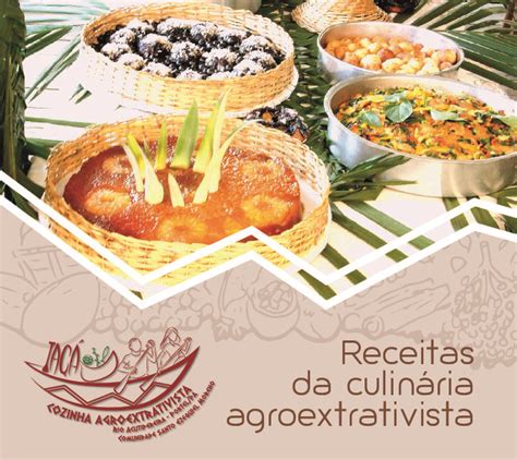 Receitas Da Culin Ria Agroextrativista Observat Rio Da Alimenta O