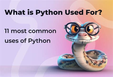 What Is Python Used For 11 Most Common Uses Of Python