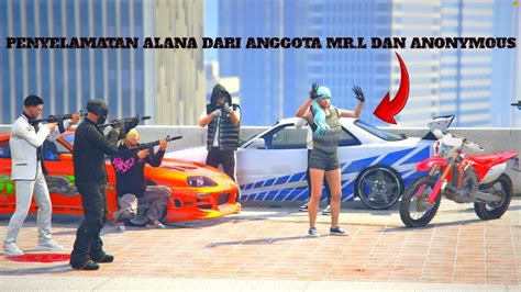 Aksi Epic Menyelamatkan Alana Dari Bandit Dan Anonymous Gta V