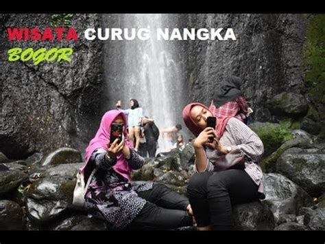 Curug Nangka Bogor Lintas Jalur YouTube