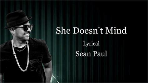 She Doesn T Mind Lyrical Sean Paul Akki Shah Music Video Youtube