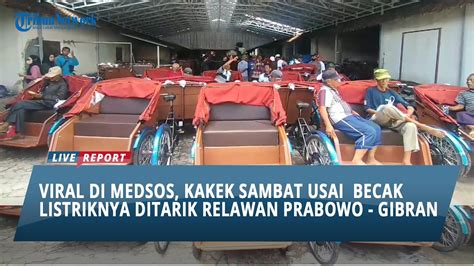 Viral Di Media Sosial Kakek Sambat Usai Becak Listrik Miliknya Ditarik