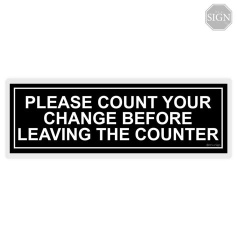 Count Change Before Leaving Counter Laminated Signage 4 X 11 Inches