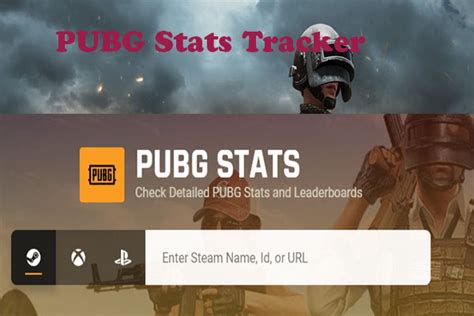 Top 5 Online PUBG Trackers To Track Stats Leaderboards Matches