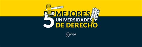 Las 5 Mejores Universidades De Derecho