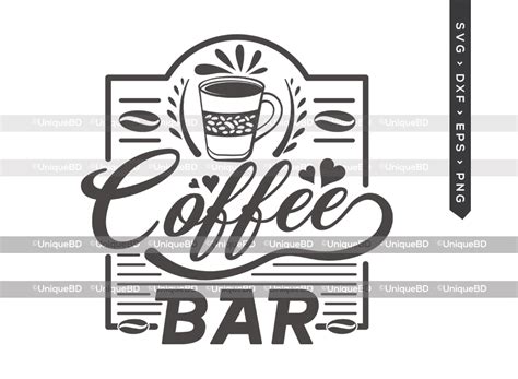 Free Coffee Bar Sign Svg Svg Png Eps Dxf File