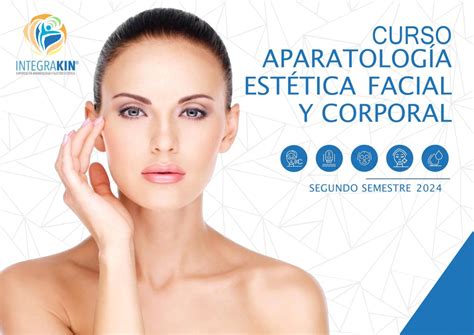 Aparatolog A Est Tica Facial Y Corporal Integrakin