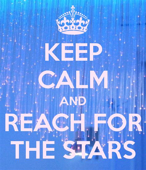 Reach For The Stars Quotes Quotesgram