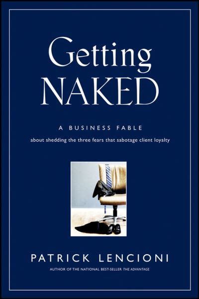 Getting naked relié Patrick Lencioni Achat Livre ou ebook fnac