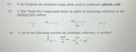 2 1 Pt Propose An Oxidation Using Nitric Acid To Synthesize Course Hero